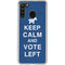 Keep Calm And Vote Left Galaxy A21 Clear Case