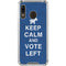 Keep Calm And Vote Left Galaxy A30 Clear Case
