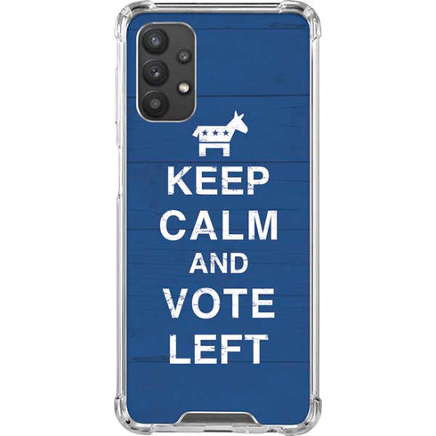 Keep Calm And Vote Left Galaxy A32 5G Clear Case
