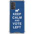 Keep Calm And Vote Left Galaxy A32 5G Clear Case
