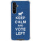 Keep Calm And Vote Left Galaxy A54 5G Clear Case