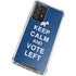 Keep Calm And Vote Left Galaxy A72 5G Clear Case