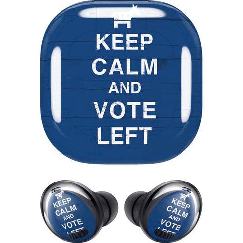 Keep Calm And Vote Left Galaxy Buds Pro Skin