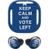 Keep Calm And Vote Left Galaxy Buds Pro Skin