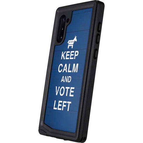Keep Calm And Vote Left Galaxy Note 10 Waterproof Case