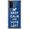 Keep Calm And Vote Left Galaxy Note20 5G Clear Case