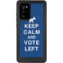 Keep Calm And Vote Left Galaxy Note20 5G Waterproof Case