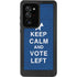 Keep Calm And Vote Left Galaxy Note20 Ultra 5G Waterproof Case