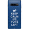 Keep Calm And Vote Left Galaxy S10 Plus Skin