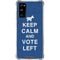 Keep Calm And Vote Left Galaxy S20 FE Clear Case