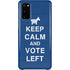 Keep Calm And Vote Left Galaxy S20 Lite Case