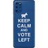 Keep Calm And Vote Left Galaxy S20 Plus Skin