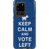 Keep Calm And Vote Left Galaxy S20 Ultra 5G Pro Case