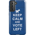 Keep Calm And Vote Left Galaxy S21 5G Pro Case