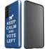 Keep Calm And Vote Left Galaxy S21 5G Pro Case