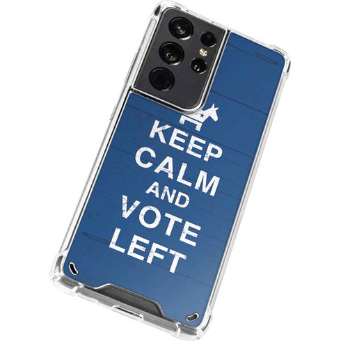 Keep Calm And Vote Left Galaxy S21 Ultra 5G Clear Case