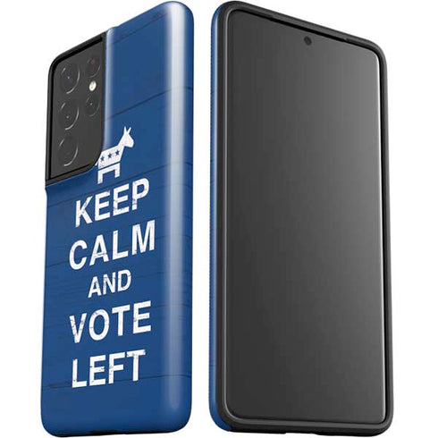 Keep Calm And Vote Left Galaxy S21 Ultra 5G Pro Case
