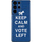 Keep Calm And Vote Left Galaxy S21 Ultra 5G Skin
