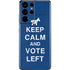 Keep Calm And Vote Left Galaxy S21 Ultra 5G Skin