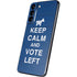 Keep Calm And Vote Left Galaxy S22 Plus Skin