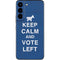 Keep Calm And Vote Left Galaxy S22 Skin
