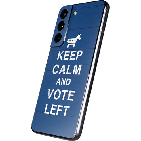 Keep Calm And Vote Left Galaxy S22 Skin