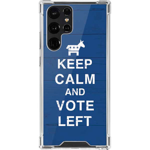 Keep Calm And Vote Left Galaxy S22 Ultra Clear Case