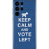 Keep Calm And Vote Left Galaxy S22 Ultra Skin