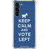 Keep Calm And Vote Left Galaxy S23 Plus Clear Case