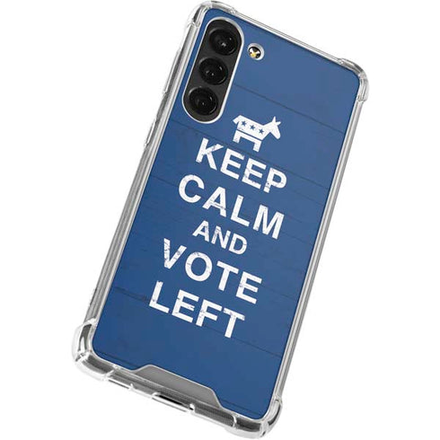 Keep Calm And Vote Left Galaxy S23 Plus Clear Case