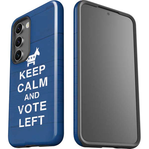 Keep Calm And Vote Left Galaxy S23 Plus Pro Case