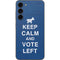 Keep Calm And Vote Left Galaxy S23 Plus Skin