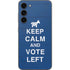 Keep Calm And Vote Left Galaxy S23 Plus Skin