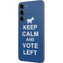 Keep Calm And Vote Left Galaxy S23 Plus Skin
