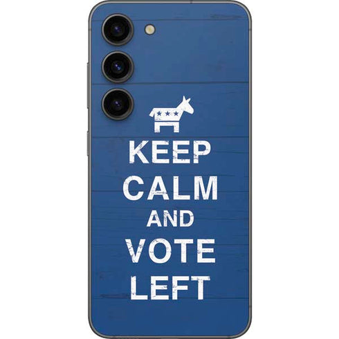 Keep Calm And Vote Left Galaxy S23 Skin