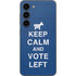 Keep Calm And Vote Left Galaxy S23 Skin