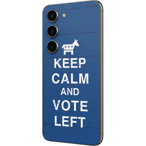 Keep Calm And Vote Left Galaxy S23 Skin