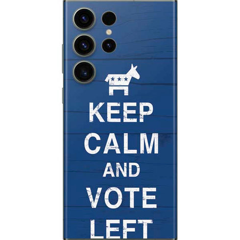 Keep Calm And Vote Left Galaxy S23 Ultra Skin
