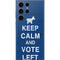 Keep Calm And Vote Left Galaxy S23 Ultra Skin