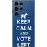 Keep Calm And Vote Left Galaxy S23 Ultra Skin