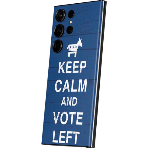 Keep Calm And Vote Left Galaxy S23 Ultra Skin