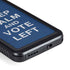 Keep Calm And Vote Left Galaxy S23 Waterproof Case