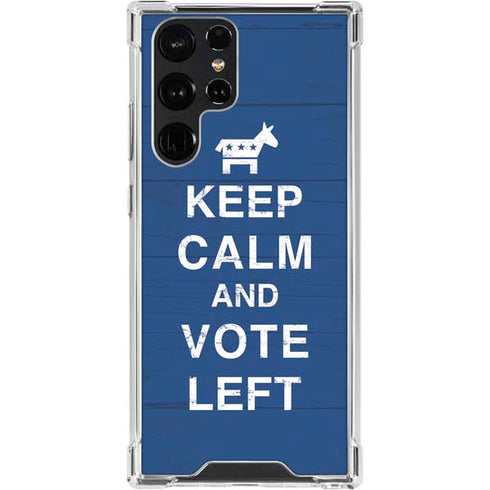 Keep Calm And Vote Left Galaxy S24 Ultra Clear Case