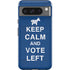 Keep Calm And Vote Left Google Pixel 8 Pro Impact Case
