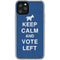 Keep Calm And Vote Left iPhone 11 Pro Clear Case