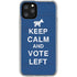 Keep Calm And Vote Left iPhone 11 Pro Clear Case