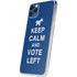 Keep Calm And Vote Left iPhone 11 Pro Max Skin