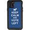 Keep Calm And Vote Left iPhone 11 Pro Waterproof Case