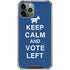 Keep Calm And Vote Left iPhone 12 Pro Clear Case