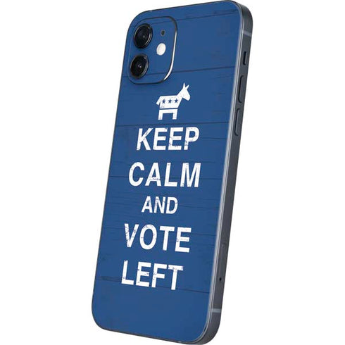 Keep Calm And Vote Left iPhone 12 Skin